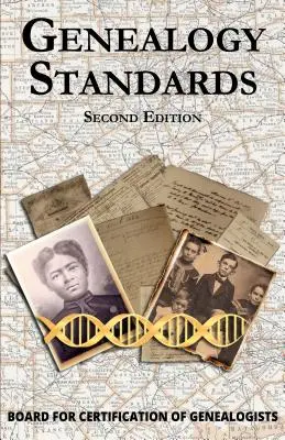 Genealogické štandardy Druhé revidované vydanie - Genealogy Standards Second Edition Revised