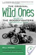 Pôvodní divosi: Príbehy motorkárskeho klubu Boozefighters - The Original Wild Ones: Tales of the Boozefighters Motorcycle Club