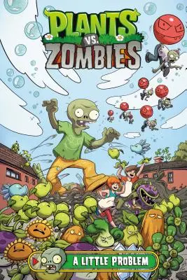 Rastliny vs. Zombies 14. diel: Malý problém - Plants vs. Zombies Volume 14: A Little Problem