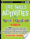 Aktivity zamerané na životné zručnosti pre deti so špeciálnymi potrebami, ročníky K-5 - Life Skills Activities for Special Children, Grades K-5
