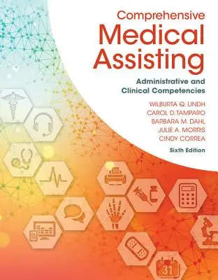 Comprehensive Medical Assisting: Administratívne a klinické kompetencie - Comprehensive Medical Assisting: Administrative and Clinical Competencies