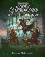 Frostgrave: Archipelago duchov: Cities of Bronze (Bronzové mestá) - Frostgrave: Ghost Archipelago: Cities of Bronze