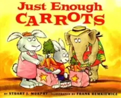 Len toľko mrkvy - Just Enough Carrots