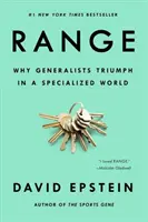 Rozsah: Prečo generalisti triumfujú v špecializovanom svete - Range: Why Generalists Triumph in a Specialized World
