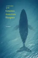 Dejiny americkej diaspóry veľrýb - A History of the Cetacean American Diaspora