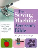 Biblia príslušenstva k šijacím strojom - Sewing Machine Accessory Bible