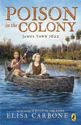 Jed v kolónii: James Town 1622 - Poison in the Colony: James Town 1622