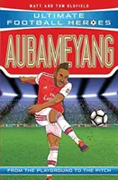 Aubameyang (Ultimate Football Heroes - futbalová séria č. 1) - Zozbierajte ich všetkých! - Aubameyang (Ultimate Football Heroes - the No. 1 football series) - Collect them all!