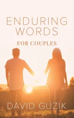 Trvalé slová pre páry: Zložka: Denné myšlienky vhodné pre páry z Božieho slova - Enduring Words for Couples: Daily Thoughts Suited for Couples from God's Enduring Word