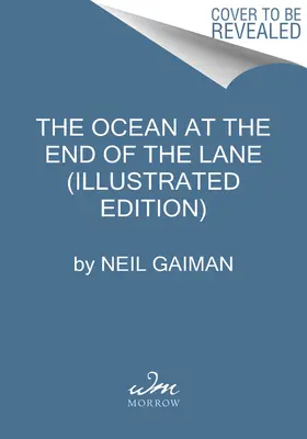 Oceán na konci uličky (ilustrované vydanie) - The Ocean at the End of the Lane (Illustrated Edition)