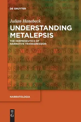 Pochopenie metalepsie: Hermeneutika naratívnej transgresie - Understanding Metalepsis: The Hermeneutics of Narrative Transgression