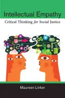 Intelektuálna empatia: Kritické myslenie pre sociálnu spravodlivosť - Intellectual Empathy: Critical Thinking for Social Justice