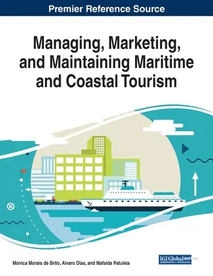 Riadenie, marketing a udržiavanie námorného a pobrežného cestovného ruchu - Managing, Marketing, and Maintaining Maritime and Coastal Tourism