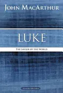 Lukáš: Lukáš: Spasiteľ sveta - Luke: The Savior of the World