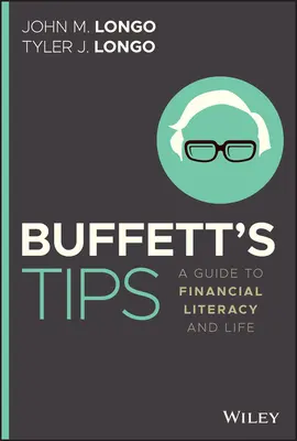 Buffettove tipy: Príručka pre finančnú gramotnosť a život - Buffett's Tips: A Guide to Financial Literacy and Life