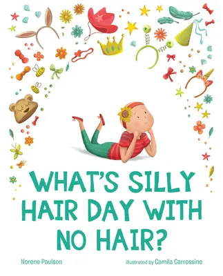 Čo je to Deň hlúpych vlasov bez vlasov? - What's Silly Hair Day with No Hair?