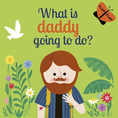 Čo urobí otecko? - What Is Daddy Going to Do?