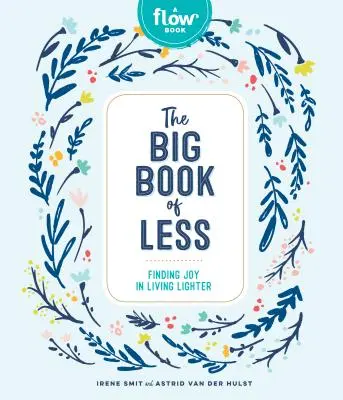 Veľká kniha menej: Nájsť radosť v ľahšom živote - The Big Book of Less: Finding Joy in Living Lighter