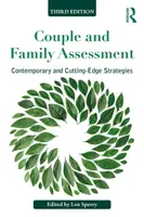 Posudzovanie páru a rodiny: Súčasné a najnovšie stratégie - Couple and Family Assessment: Contemporary and Cutting‐edge Strategies