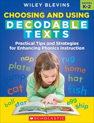 Výber a používanie dekódovateľných textov: Praktické tipy a stratégie na zlepšenie výučby fonetiky - Choosing and Using Decodable Texts: Practical Tips and Strategies for Enhancing Phonics Instruction