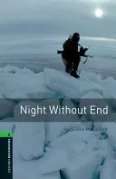 Oxford Bookworms Library: Level 6:: Night Without End (Noc bez konca) - Oxford Bookworms Library: Level 6:: Night Without End