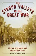 Stroudské údolia vo Veľkej vojne - Stroud Valleys in the Great War