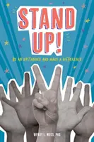 Postav sa!: Buď oporou a urob zmenu - Stand Up!: Be an Upstander and Make a Difference