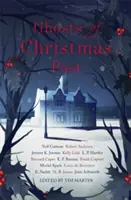 Duchovia minulých Vianoc: Mrazivá zbierka moderných a klasických vianočných strašidelných príbehov - Ghosts of Christmas Past: A Chilling Collection of Modern and Classic Christmas Ghost Stories