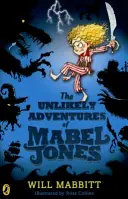 Unlikely Adventures of Mabel Jones - Tom Fletcher Book Club Title 2018