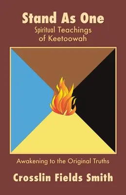 Stáť ako jeden: Duchovné učenie Keetoowah - Stand As One: Spiritual Teachings of Keetoowah
