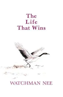 Život, ktorý víťazí - The Life That Wins