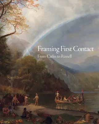 Prvý kontakt, 38: Od Catlina po Russella - Framing First Contact, 38: From Catlin to Russell