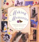 Vytváranie spomienok: Nápady na albumy pre vaše cenné fotografie a pamiatky - Making Memories: Scrapbook Ideas for Your Treasured Photographs and Keepsakes