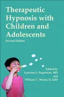 Terapeutická hypnóza s deťmi a dospievajúcimi - Therapeutic Hypnosis with Children and Adolescents