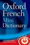 Oxford French Mini Dictionary: Francúzsko-anglický, anglicko-francúzsky/Francais-Anglais, Anglais-Francais - Oxford French Mini Dictionary: French-English, English-French/Francais-Anglais, Anglais-Francais