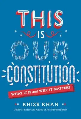 Toto je naša ústava: Čo je to a prečo je to dôležité - This Is Our Constitution: What It Is and Why It Matters