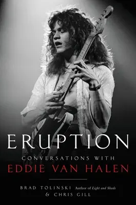 Erupcia: Rozhovory s Eddiem Van Halenom - Eruption: Conversations with Eddie Van Halen
