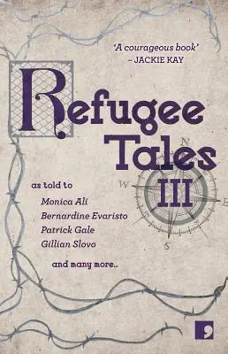 Príbehy utečencov: Vydanie III. - Refugee Tales: Volume III