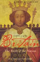 Stručné dejiny Británie 1066 - 1485 - A Brief History of Britain 1066 - 1485