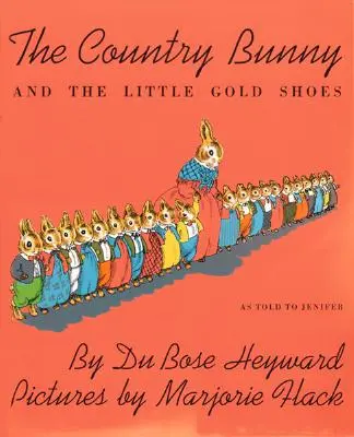 Vidiecky zajačik a malé zlaté topánočky - The Country Bunny and the Little Gold Shoes