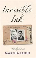 Neviditeľný atrament - Rodinné memoáre - Invisible Ink - A Family Memoir