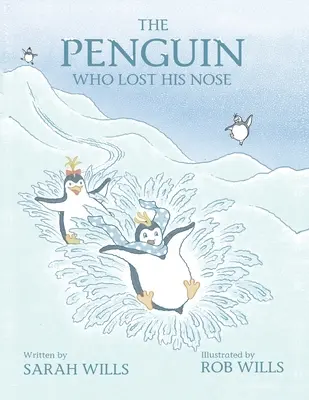 Tučniak, ktorý stratil nos - The Penguin Who Lost His Nose
