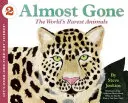 Takmer preč: Najvzácnejšie zvieratá na svete - Almost Gone: The World's Rarest Animals
