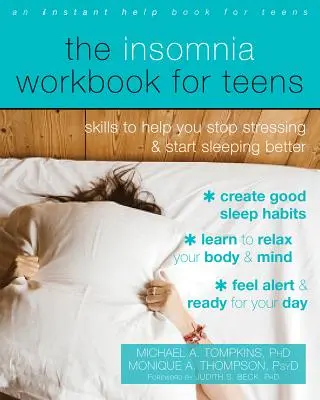 Pracovná kniha o nespavosti pre dospievajúcich: Knižka pre nespavcov: Zručnosti, ktoré vám pomôžu prestať sa stresovať a začať lepšie spať - The Insomnia Workbook for Teens: Skills to Help You Stop Stressing and Start Sleeping Better