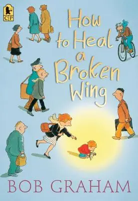 Ako vyliečiť zlomené krídlo - How to Heal a Broken Wing