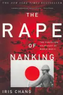 Znásilnenie v Nankingu: Zabudnutý holokaust druhej svetovej vojny - The Rape of Nanking: The Forgotten Holocaust of World War II