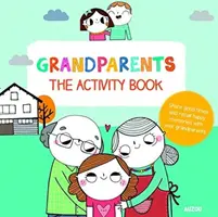 Starí rodičia: Kniha aktivít - Grandparents: The Activity Book