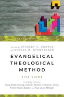 Evanjeliová teologická metóda: Päť pohľadov - Evangelical Theological Method: Five Views