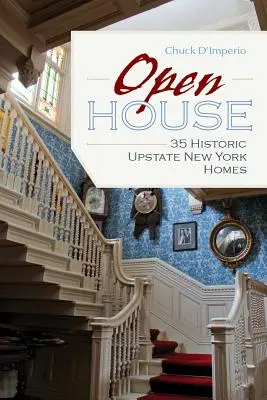 Deň otvorených dverí: 35 historických domov v štáte New York - Open House: 35 Historic Upstate New York Homes