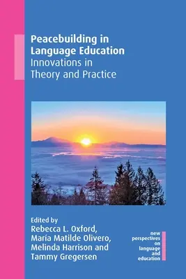 Budovanie mieru v jazykovom vzdelávaní: Inovácie v teórii a praxi - Peacebuilding in Language Education: Innovations in Theory and Practice